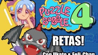 RETAS en Puzzle Bobble 4 Con Ukato amp FeliChan [upl. by Enomyar]