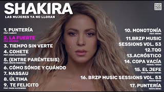 Shakira  Las Mujeres Ya No Lloran Nuevo Álbum Completo [upl. by Marten]