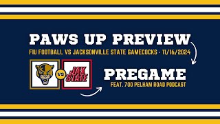 Paws Up Preview  FIU Football  Jax State Feat 700 Pelham Road Podcast [upl. by Seitz]