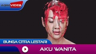 Bunga Citra Lestari feat Dipha barus  Aku Wanita  Official Video [upl. by Lucrece78]