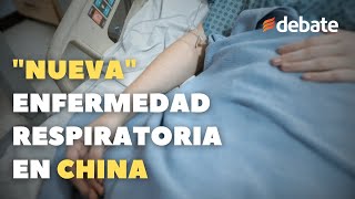 quotNuevaquot enfermedad respiratoria en China ¿podría ser próxima pandemia [upl. by Berck]