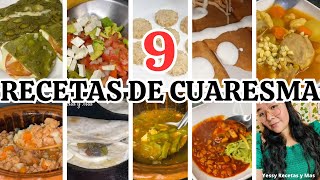 9 RECETAS DE CUARESMA SIN CARNES ROJAS MENU ECONÓMICO fyp like viral recipe ​⁠YessyRecetas [upl. by Marcelle]