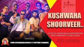 Official Kushwaha Shoorveer New Haryanvi Song  Ashok Kushwaha  Superhit HindiHaryanvi Song 2022 [upl. by Lilas967]