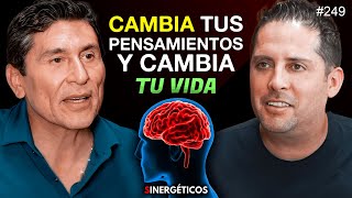 Cambia tus pensamientos y cambia tu vida por completo  CÉSAR LOZANO  249 SINERGÉTICOS [upl. by Akemit376]