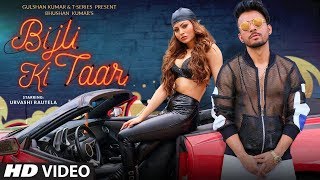 Bijli Ki Taar Video  Tony Kakkar Feat Urvashi Rautela  Bhushan Kumar  Shabby [upl. by Egreog730]