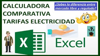 🙃😗 CALCULADORA COMPARATIVA TARIFAS ELECTRICIDAD en EXCEL 🙃😗 [upl. by Najtsirk]