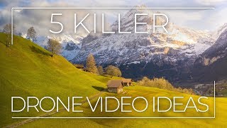 5 Killer Ideas for Drone Videos [upl. by Noni500]