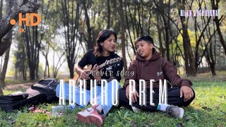 Adhuro prem  cover song  Mijam ft Romeo thakuri  axixofficial [upl. by Anad933]