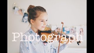 Photograph  Ed Sheeran  Violin Cover  Karolina Protsenko [upl. by Caesar]