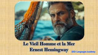 quotLe Vieil Homme et la Merquot dErnest Hemingway Résumé du roman célèbre quotLe Vieil Homme et la Merquot [upl. by Aivan]