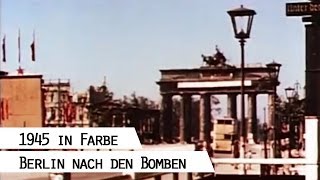 Berlin 1945 in Farbe [upl. by Mauretta]