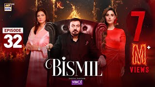 Bismil Episode 32  Digitally Presented by Vince Care  5 Dec 2024 English Subtitles  ARY Digital [upl. by Atsylac]