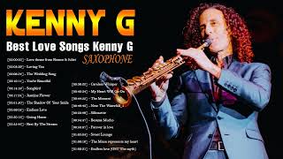 Kenny G  Saxophone 2022  Best Saxophone Popular Songs 2022 [upl. by Wolfy347]