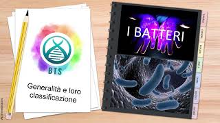 I BATTERI 1° PARTE  Generalità e loro classificazione [upl. by Nameloc]