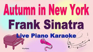 Autumn in New York  Frank Sinatra piano karaoke lyrics [upl. by Ewen]