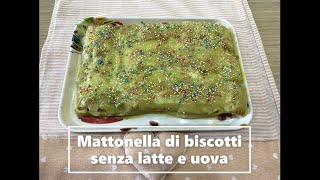 Mattonella di biscotti senza latte e uova [upl. by Ahseyi463]