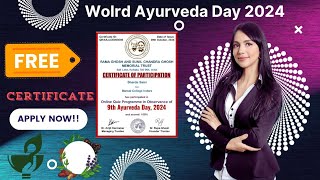 Free quotOnline Quiz Program in Observance of 9th Ayurveda Day 2024quot with Certificate  Ayurveda Day [upl. by Htenywg855]