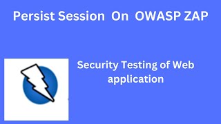 OWASP ZAP 06 Tutorial Persistent Session Management in OWASP ZAP  StepbyStep Guide [upl. by Naesad]