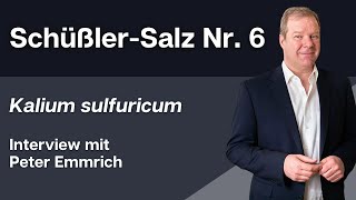 Schüßler Salz Nr 6 Kalium sulfuricum Interview mit dem Arzt und Biologen Peter Emmrich [upl. by Enidualc]