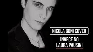 “Cover Pianoforte e Voce  ‘Invece No’ di Laura Pausini  Nicola Boni” [upl. by Shalom664]