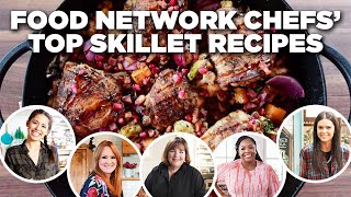 Food Network Chefs Top Skillet Recipe Videos  Food Network [upl. by Rennug631]