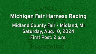 Michigan Fair Harness Racing  Midland  Aug 10 2024 [upl. by Enimasaj]