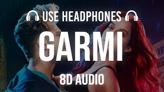 Garmi 8D AUDIO Street Dancer 3D  garmi Song 8d Audio  8d garmi [upl. by Anitsrihc526]