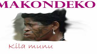 Makondeko  KILA MUNU Official Audio [upl. by Erdreid]