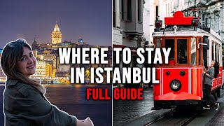 Best Areas to Stay in Istanbul  FULL ACCOMMODATION GUIDE 2024 [upl. by Nat993]