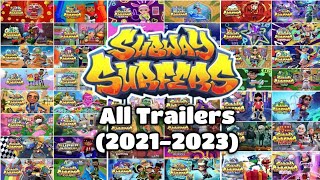 Each and Every Single Trailer of Subway Surfers World Tour 20212023 [upl. by Inilam]