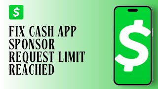 How to Fix Cash App Sponsor Request Limit Reached [upl. by Ulrike776]