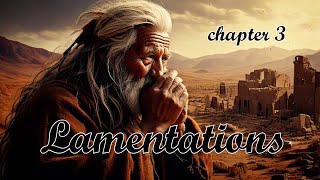 Lamentations 3 Bible Study [upl. by Lon947]