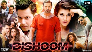 Dishoom Full Movie  John Abraham Varun Dhawan Jacqueline Fernandez Akshaye  Review amp Facts HD [upl. by Evalyn]