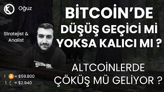 Bitcoinde Düşüş Geçici Mi Yoksa Kalıcı Mı   Altcoinlerde Çöküş Mü Geliyor   Son Durum [upl. by Mloc]