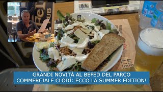 GRANDI NOVITÀ AL BEFED DEL PARCO COMMERCIALE CLODÌ ECCO LA SUMMER EDITION [upl. by Coffey]