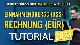 Einnahmenüberschussrechnung 2024  Anlage EÜR Tutorial Elster Selbständige  Kleinunternehmer [upl. by Publia]