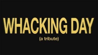 Whacking Day A Tribute HD [upl. by Enihpad]