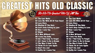 Golden Oldies Greatest Hits Of Classic 50s 60s 70s  Greatest Hits Golden Oldies  Legendary Songs [upl. by Weed]