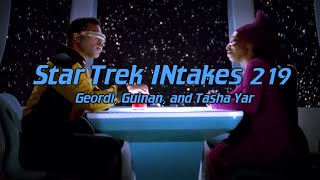 Star Trek INtakes Geordi Guinan and Tasha Yar [upl. by Alram618]