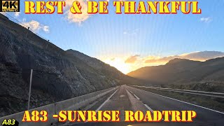 Rest amp Be Thankful  Cairndow to Tarbet  Scotland 4K Drive  A83  Sunrise [upl. by Abigale183]