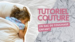 Tutoriel couture sac de couchage enfant  Happy as a bee [upl. by Arriet]