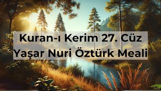 Kuranı Kerim 27 Cüz Yaşar Nuri Öztürk Meali [upl. by Aihseit]