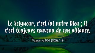 Le Seigneur c’est lui notre Dieu  il s’est toujours souvenu de son alliance  partition Psaume 104 [upl. by Audun]