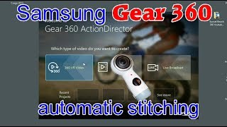 Action Director Automatic Stitching for Gear 360  How to [upl. by Marola]