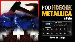 Line 6 POD HD500X METALLICA Distortion Riffs and Lead Tone Clean Harmonist FREE Settings [upl. by Giesecke]