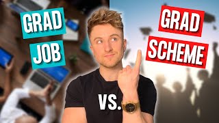 Graduate Job VS Graduate Scheme  Which Is Right For You PROS amp CONS [upl. by Ayikur]