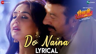 Do Naina  Lyrical  Bhaiaji Superhit  Sunny Deol Preity G Zinta  Yasser Desai amp Aakanksha Sharma [upl. by Eggleston]