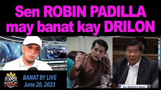 Sen Robin Padilla may banat kay Drilon [upl. by Semajwerdna]