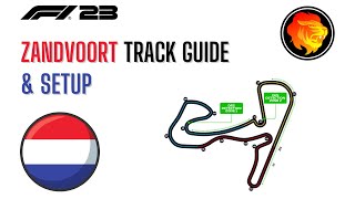 Zandvoort Track Guide amp Setup  F1 23 [upl. by Nosnej102]