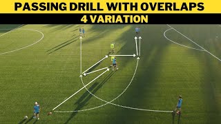 Passing Drill with Overlaps  4 Variation  FootballSoccer Training  U13 [upl. by Nahgaem]